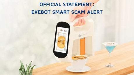 Official Statement: Warning Against Scams Involving the Fake EVEBOT New Product "SMART Handheld Printer" Evebot